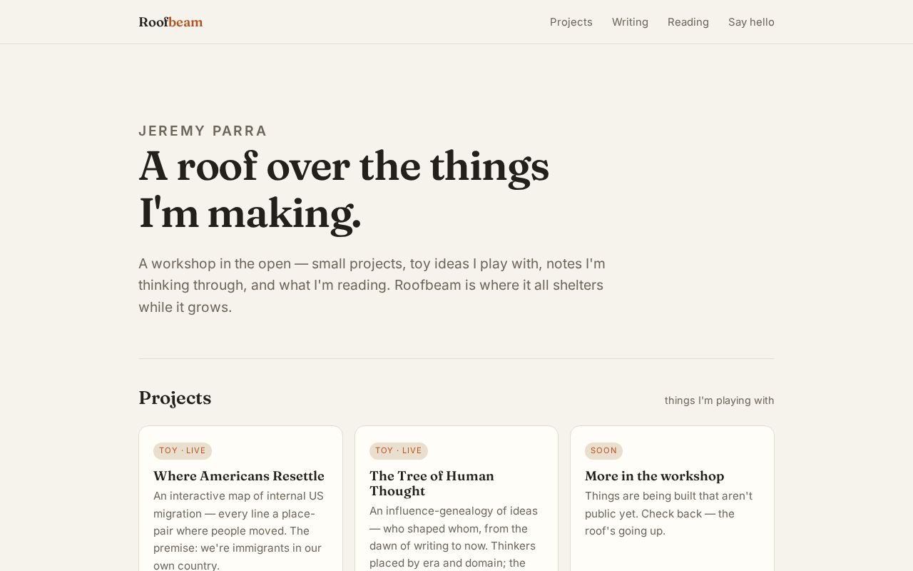 Preview of Front door for roofbeam.net — Jeremy Parra's projects, writing, reading