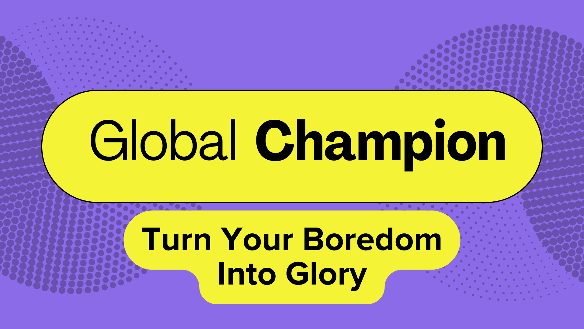 Preview of Global Champion
