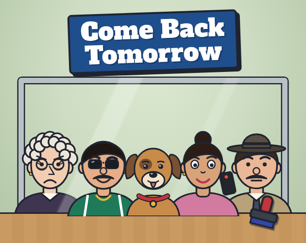Preview of Come Back Tomorrow (Vuelva Usted Mañana)