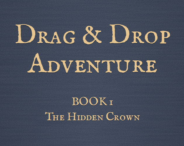 Preview of DRAG&DROP ADVENTURE BOOK 1: THE HIDDEN CROWN