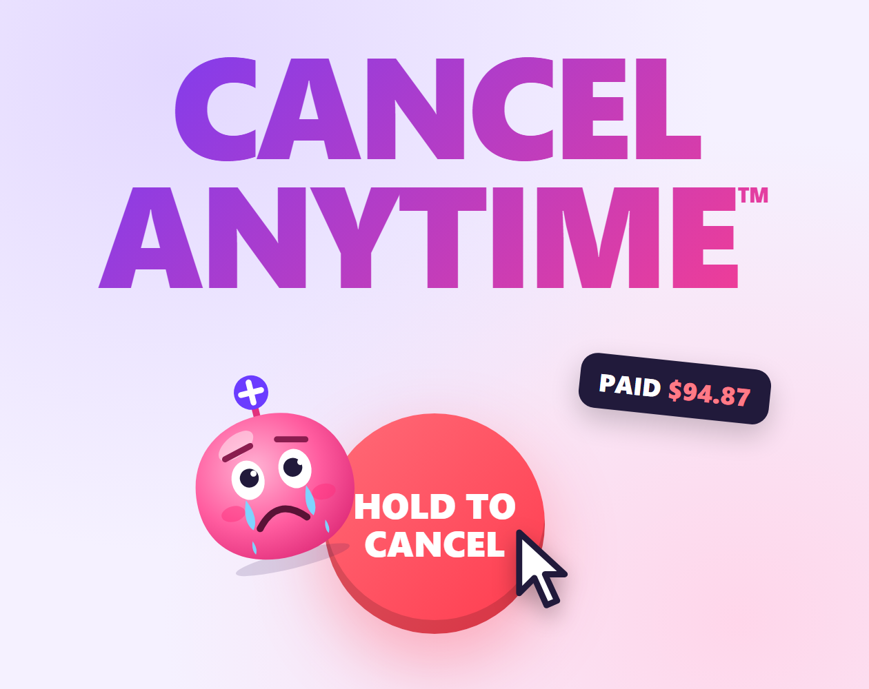 Preview of CANCEL ANYTIME