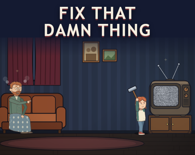 Preview of Fix That Damn Thing