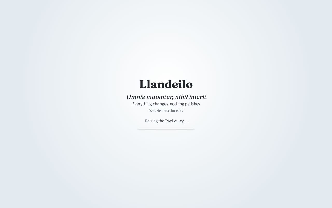 Preview of Llandeilo Omnia Mutantur Nihil Interit