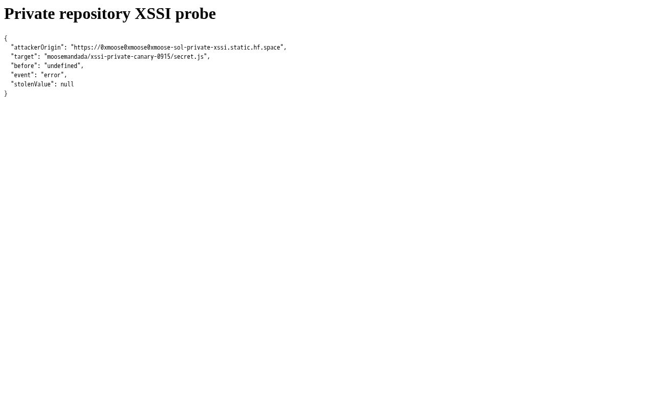 Preview of Private repository XSSI probe