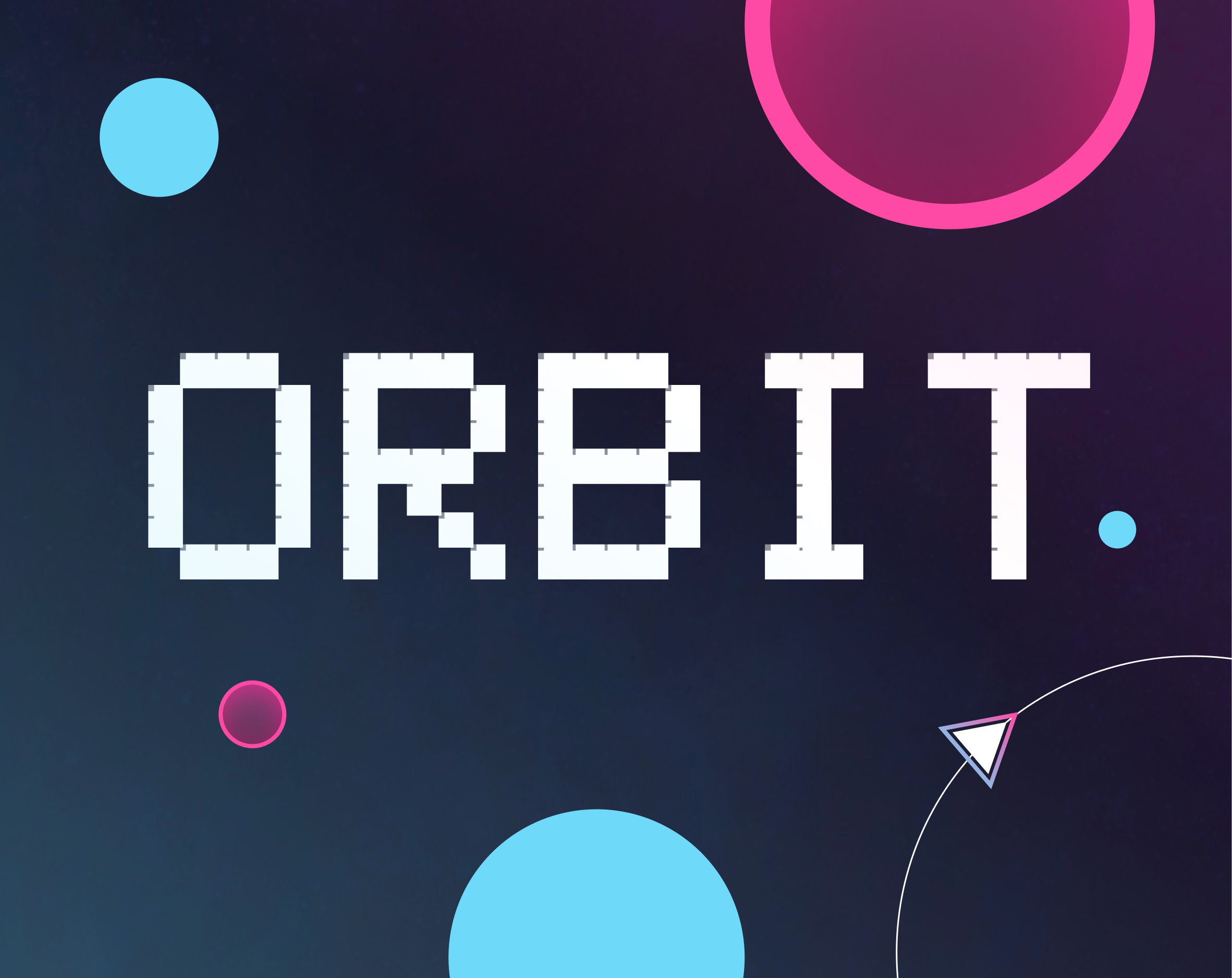 Preview of O R B I T
