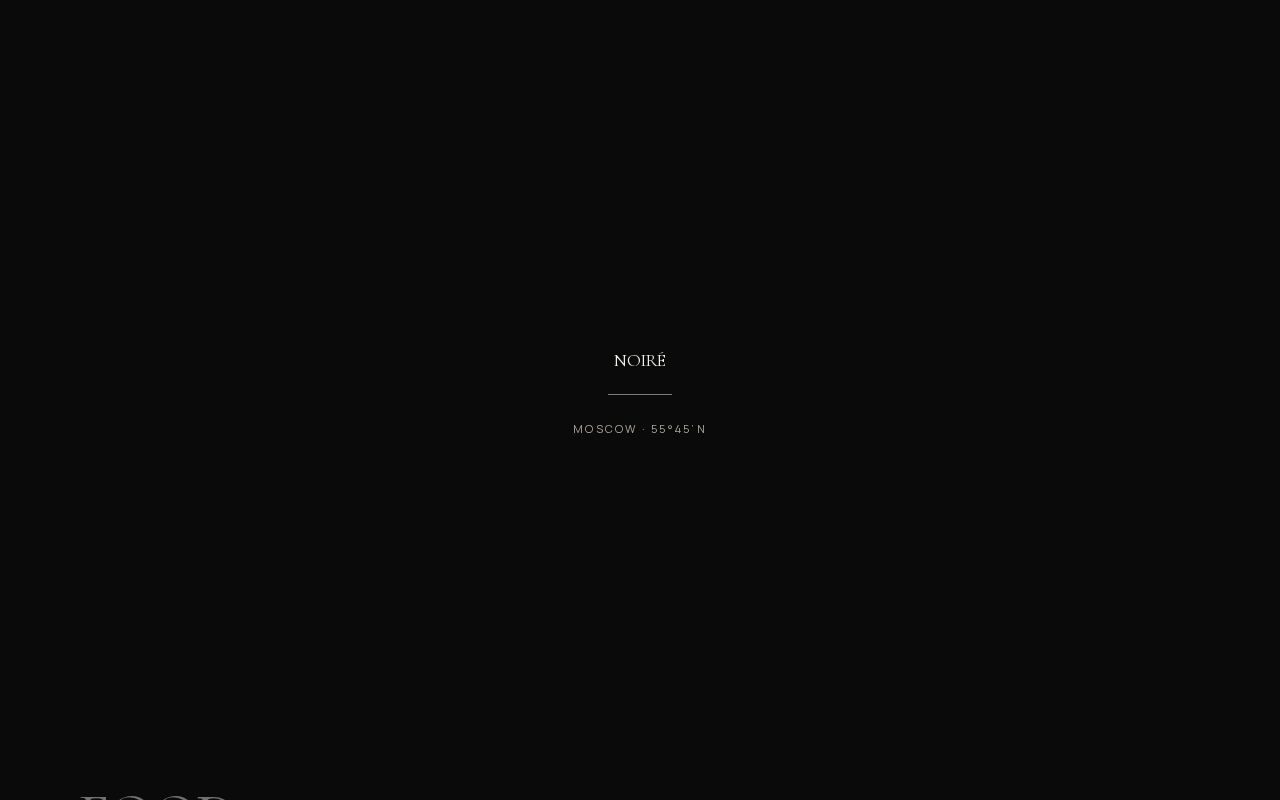 Preview of NOIRE — modern restaurant in Moscow