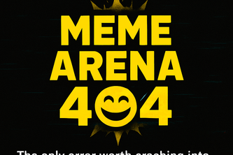 Preview of Meme Arena 404 - A Memers game