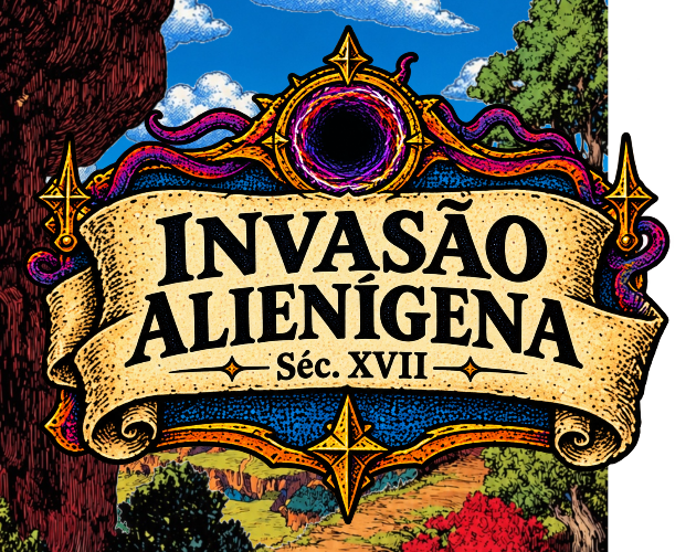 Preview of Invasão Alienígena Século XVII