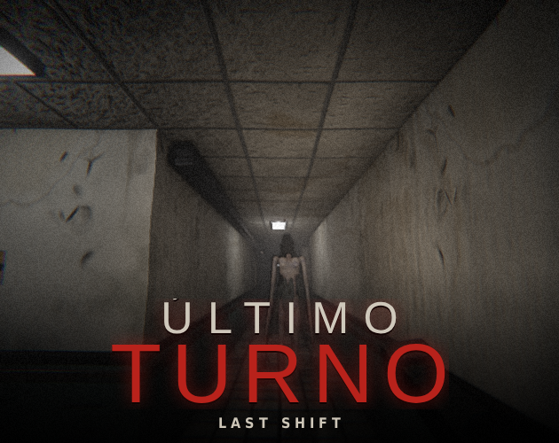 Preview of Último Turno · Last Shift
